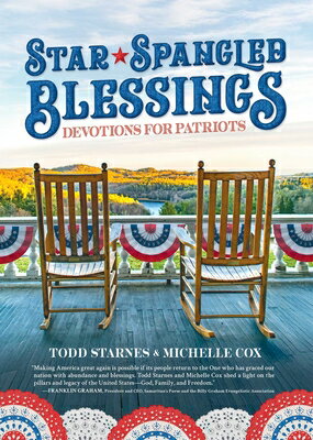Star-Spangled Blessings: Devotions for Patriots STAR-SPANGLED BLESSINGS 