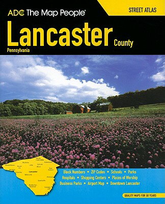 Lancaster County Pa Street Atlas LANCASTER COUNTY PA STREET ATL [ ADC the Map People ]