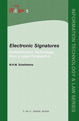 Electronic Signatures: Volume 5: Authentication Technology from a Legal Perspective