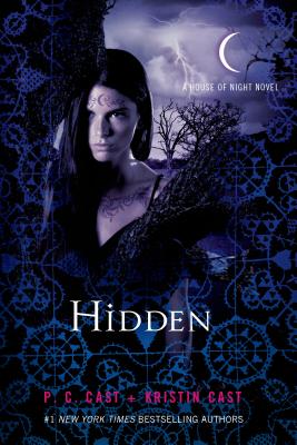 Hidden HIDDEN （House of Night Novels） [ P. C. Cast ]