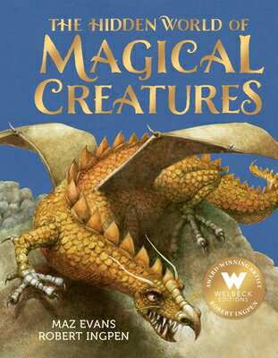 The Hidden World of Magical Creatures HIDDEN WORLD OF MAGICAL CREATU [ Maz Evans ]