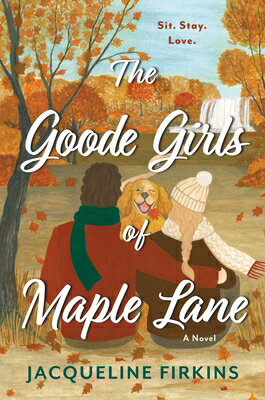 The Goode Girls of Maple Lane GOODE GIRLS OF MAPLE LANE [ Jacqueline Firkins ]