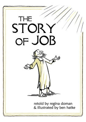 The Story of Job STORY OF JOB [ Regina Doman ]