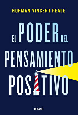 El Poder del Pensamiento Positivo SPA-PODER DEL PENSAMIENTO POSI [ Norman Vincent Peale ]