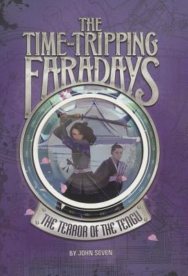 The Terror of the Tengu TERROR OF THE TENGU （Time-Tripping Faradays） [ John Seven ]