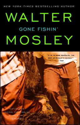 Gone Fishin': An Easy Rawlins Novel GONE FISHIN （Easy Rawlins Mystery） [ Walter Mosley ]
