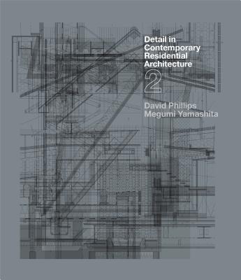 Detail in Contemporary Residential Architecture 2 [With CDROM]