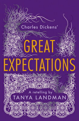 Great Expectations: A Retelling GRT EXPECTATIONS A RETELLING （Classic Retellings） 