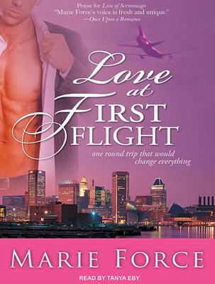 Love at First Flight: One Round Trip That Would Change Everything LOVE AT 1ST FLIGHT CD/E 8D [ Marie Force ]