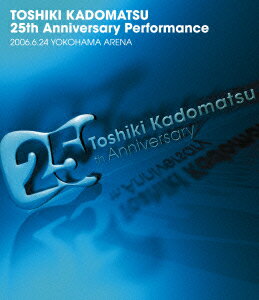 25th Anniversary Performance 2006.6.24 YOKOHAMA ARENA【Blu-ray】