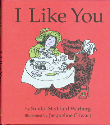 I Like You I LIKE YOU [ Sandol Stoddard Warburg ]