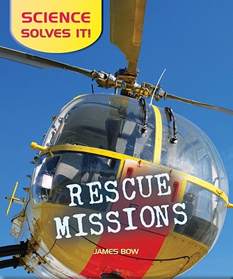 Rescue Missions RESCUE MISSIONS （Science Solves It） 