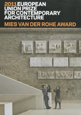Mies Van Der Rohe Award 2011: European Union Prize for Contemporary Architecture