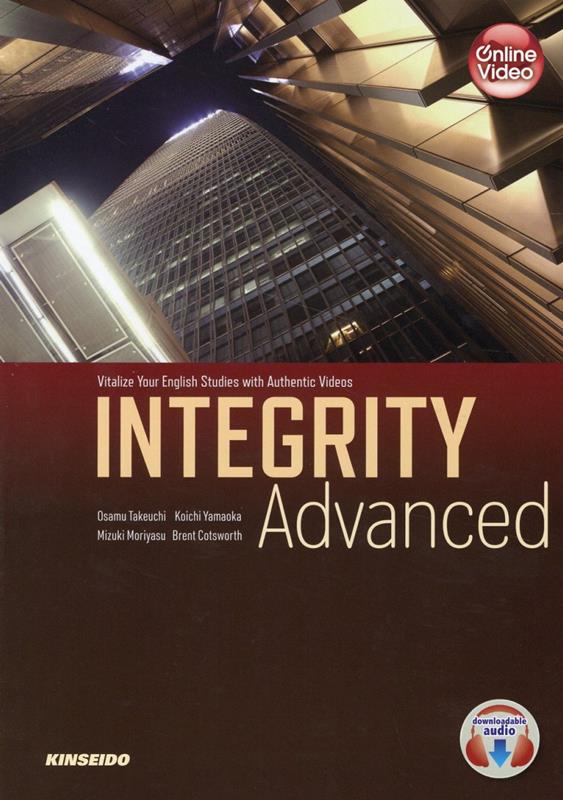 INTEGRITY　Advanced-Vitalize　Your　English 海外メディア映像から深める4技能・教養英語【上級編 