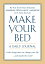 Make Your Bed: A Daily Journal MAKE YOUR BED A DAILY JOURNAL [ William H. McRaven ]