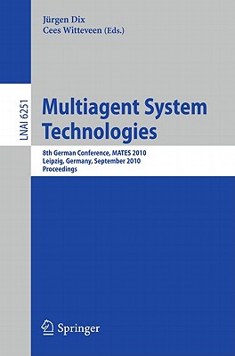 This book constitutes the proceedings of the 8th German Conference on Multiagent System Technologies held in Leipzig, Germany, in September 2010.