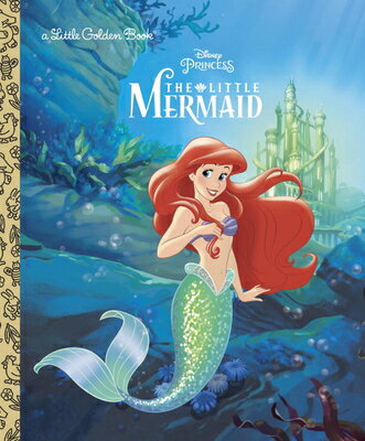 The Little Mermaid (Disney Princess) LITTLE MERMAID (DISNEY PRINCES （Little Golden Book） [ Michael Teitelbaum ]