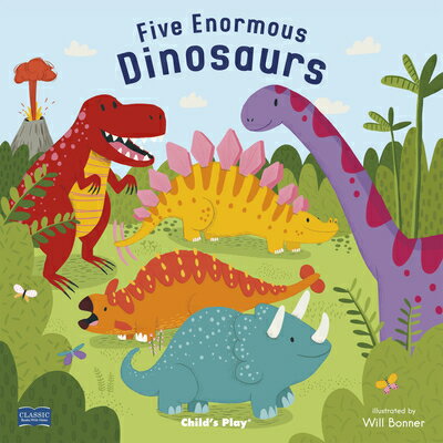 Five Enormous Dinosaurs 5 ENORMOUS DINOSAURS （Classic Books with Holes Soft Cover） [ Will Bonner ]