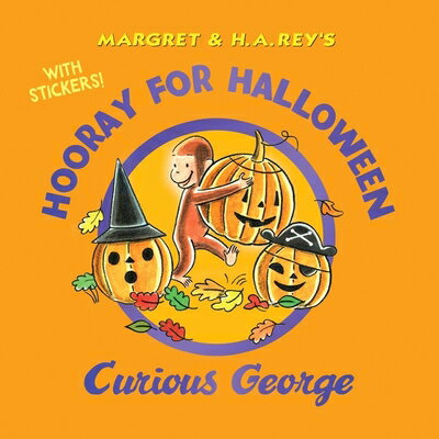 Hooray for Halloween, Curious George with Stickers [With Stickers] HOORAY FOR HALLOWEEN CURIOUS G （Curious George） [ H. A. Rey ]