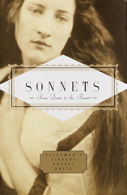 Sonnets: From Dante to the Present SONNETS-EVL POCKET (Everyman's Library Pocket...
