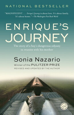 Enrique's Journey: The Story of a Boy's Dangerous Odyssey to Reunite with His Mother ENRIQUES JOURNEY 