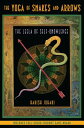 The Yoga of Snakes and Arrows: The Leela of Self-Knowledge With Fold Out Gameboard YOGA OF SNAKES ARROWS EDITIO Harish Johari