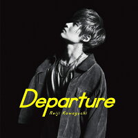 Departure (初回限定盤 CD＋DVD)