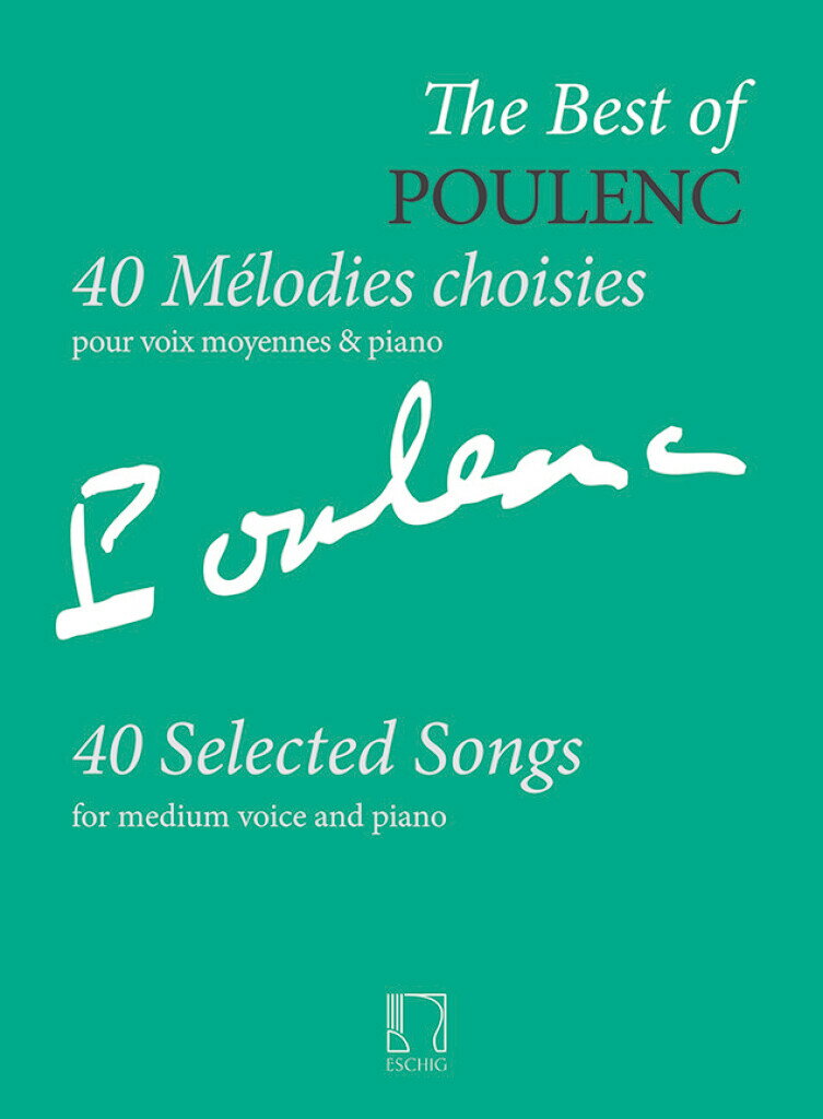 【輸入楽譜】プーランク, Francis: ベスト・オブ・プーランク - 40の歌曲選集(中声用)
