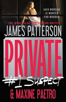Private: #1 Suspect PRIVATE #1 SUSPECT （Private Novel） [ James Patterson ]