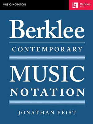 Berklee Contemporary Music Notation BERKLEE CONTEMP MUSIC NOTATION 