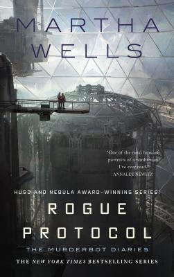 Rogue Protocol ROGUE PROTOCOL （Murderbot Diaries） 