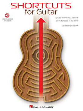 Shortcuts for Guitar: Tips to Make You a More Skillful Player in No Time [With Access Code] SHORTCUTS FOR GUITAR [ Fred Sokolow ]