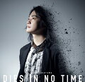 DIES IN NO TIME (アニメ盤(CD only))