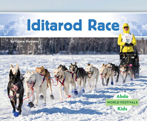 Iditarod Race IDITAROD RACE （World Festivals） 