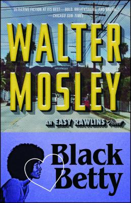 Black Betty: An Easy Rawlins Novel BLACK BETTY （Easy Rawlins Mystery） [ Walter Mosley ]