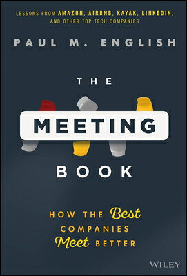 The Meeting Book: How the Best Companies Meet Better MEETING BK 