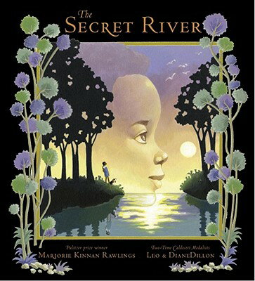 The Secret River SECRET RIVER [ Marjorie Kinnan Rawlings ]