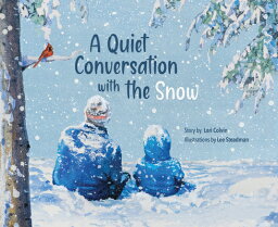 A Quiet Conversation with the Snow QUIET CONVERSATION W/THE SNOW [ Lori Colvin ]