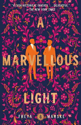 A Marvellous Light MARVELLOUS LIGHT （Last Binding） [ Freya Marske ]