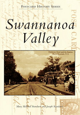 Swannanoa Valley SWANNANOA VALLEY （Postcard History） 