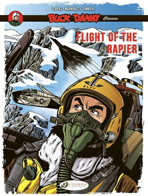 Flight of the Rapier FLIGHT OF THE RAPIER （Buck Danny Classics） 