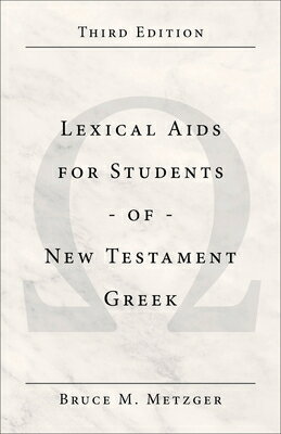 Lexical AIDS for Students of New Testament Greek LEXICAL AIDS FOR STUDENTS OF N Bruce M. Metzger