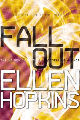 Fallout FALLOUT R/E （The Crank Trilogy） [ Ellen Hopkins ]