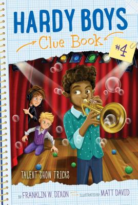 Talent Show Tricks TALENT SHOW TRICKS （Hardy Boys Clue Book） [ Franklin W. Dixon ]