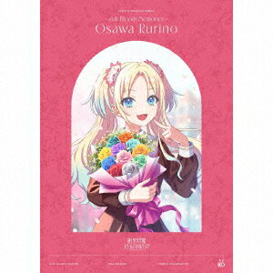 蓮ノ空女学院スクールアイドルクラブ 103rd Graduation Album 〜Full Bloom Memories〜 Osawa Rurino【初回限定盤】