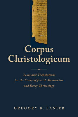 Corpus Christologicum: Texts and Translations fo