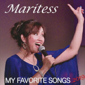 MY FAVORITE SONGS 2019 [ マリテス ]