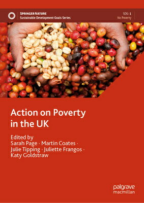 Action on Poverty in the UK ACTION ON POVERTY IN THE UK 20 （Sustainable Development Goals） [ Sarah Page ]