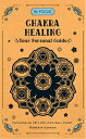 In Focus Chakra Healing: Your Personal Guide IN FOCUS CHAKRA HEALING （In Focus） [ Roberta Vernon ]