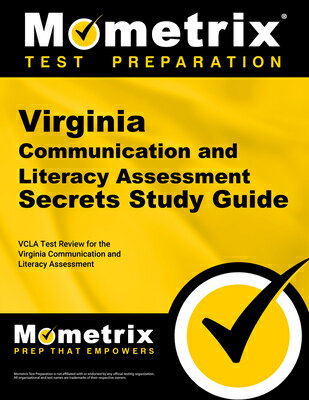 Virginia Communication and Literacy Assessment Secrets Study Guide: Vcla Test Review for the Virgini